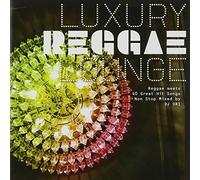 Various - Luxury Reggae Lounge