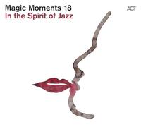 Various - Magic Moments 18: In The Spirit Of Jazz