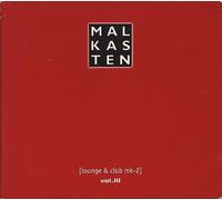 Various - Malkasten Vol. 3 (Lounge & Club MK-2)