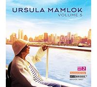 Ursula Mamlok : Ursula Mamlok - Volume 5 CD (2016) NEW Fast and FREE P & P