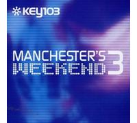 Various - Manchester's Weekend 3