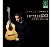 Various - Manuel Ponce: Complete Guitar Sonatas