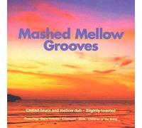 Various - Mashed Mellow Grooves