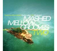 Various Artists - Mashed Mellow Grooves 2