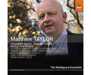Various - Matthew Taylor: Chamber Music, Volume Three, Music For Winds