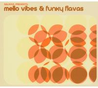 Various - Mello Vibes and Funky Flavas