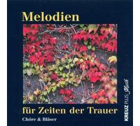 Various - Melodien für Zeiten der Trauer (Chöre und Bläser)