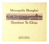 Various - Metropolis Shanghai: Showboat to China