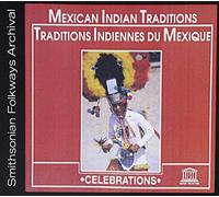 Various - Mexican Indian Traditions - Celebrations