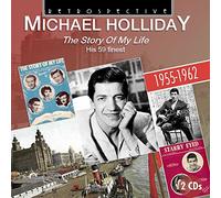 Various - Michael Holliday: The Story of my Life - His 56 Finest 1955-1962