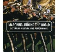 Various Military Bands - Marching Around The World