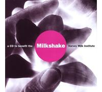 Various - Milkshake : A CD to Benefit the Harvey Milk Institute