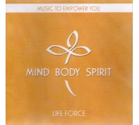 Various - Mind Body Spirit: Life Force