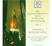 Various - Mit Bach durch das Kirchenjahr Teil 1 (Advent und Weihnachten)