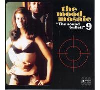 Various - mood mosaic vol. 9 - the sound bullett