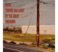 Various - More Townes Van Zandt By The Great Unknown