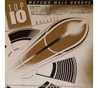 Various - Motown Male Groups - Top 10 With A Bullet! - Motown