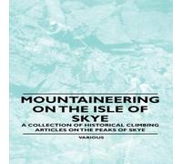 Various Mountaineering on the Isle of Skye - A Collection of Historical Various Multicolor