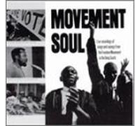 Various - Movement Soul: Live recordings of songs and sayings from the Freedom Movement in the Deep South