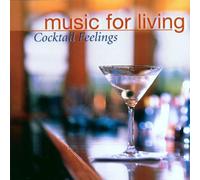 Various - Music For Living: Cocktail Feelings