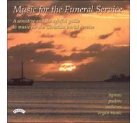 Various - Music for the Funeral Service - A sensitive and thoughtful guide to music for the Christian burial service