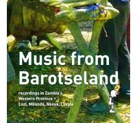 Various - Music From Barotseland. Recordings In Zambia'S Western