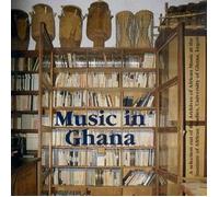 Various - Music In Ghana: A Selection Out Of The Archives Of African Music At The Inst