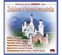 Various - Musikalische Grüße Vom Schloss Neuschwanstein