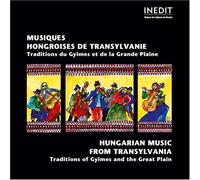 Various - Musiques Hongroises De Transylvanie: Traditions Du Gyimes Et De La Grande Plaine;HUNGARIAN MUSIC