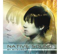 Various - Native Sound By Mitsumoto