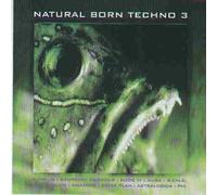 Various - Natural Born Techno 3