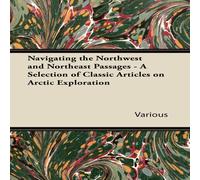 Various Navigating the Northwest & Northeast Passages - A Selection of Various Multicolor