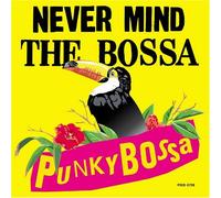 Various - Never Mind the Bossa