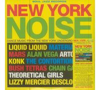 New York Noise: Dance Music From the New York Underground 1978-82 (Rsd2023)