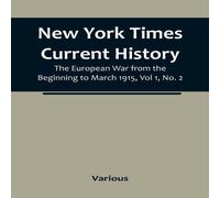 Various New York Times Current History: The European War from the Various Multicolor