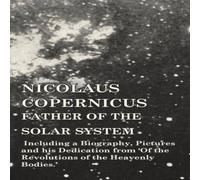 Various Nicolaus Copernicus, Father of the Solar System - Including a Various Multicolor