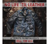 Various - No Life 'Til Leather - A Tribute To Metallica's Kill Em All (Various A