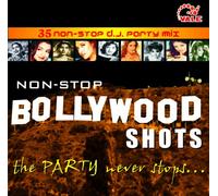 VARIOUS - Non-stop Bollywood Shots: 35 Remix Songs