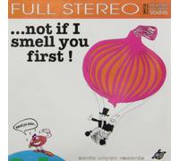 Various - Not If I Smell You First!