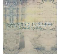 SECOND NATURE - Nothing To Sing [VINYL]