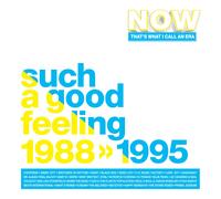 Various Artists - NOW That's What I Call An Era - Such A Good Feeling: 1988-1995