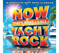 VARIOUS - Now That's What I Call Yacht Rock (Various Artists)