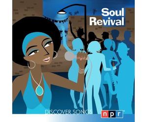 Various - NPR Discover Songs: Soul Revival