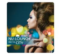 Various - nu-lounge and the city