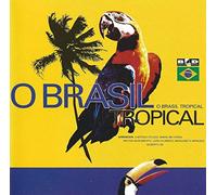 Various - O Brasil Tropical