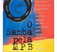 Various - O Samba Pela Mpb
