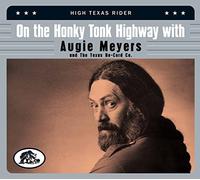 Augie Meyers - On The Honky Tonk Highway With