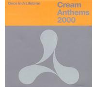 Various - Once In A Lifetime : Cream Anthems 2000