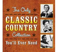 Various - Only Classic Country Collection You'll Ever Need - CD - J3z