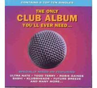 Various – Only Club Album You'll Need – 2CD – US Import